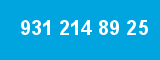 931 214 89 25 931 214 89 25